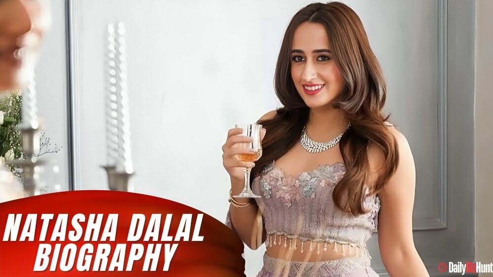 Natasha Dalal Biography